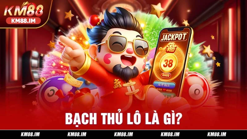 Bạch thủ lô là gì