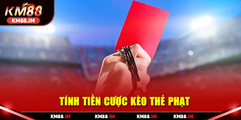 Cược Kèo Thẻ Phạt