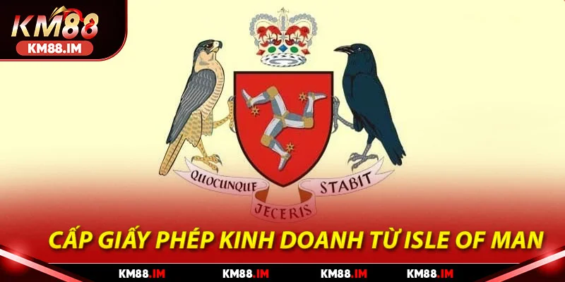 Cấp giấy phép kinh doanh từ Isle of Man