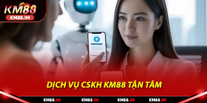 Dịch vụ CSKH KM88 tận tâm